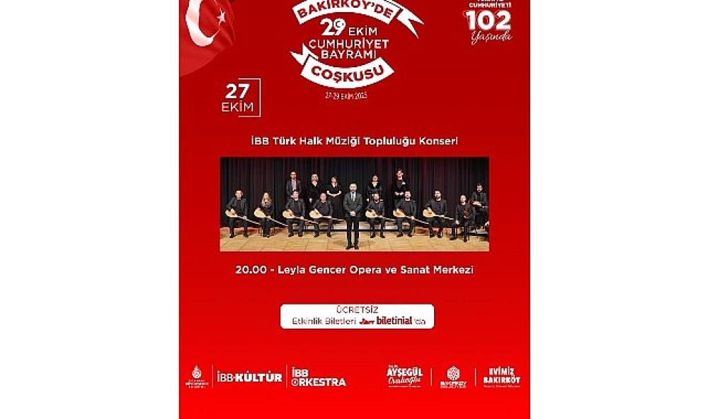 Bakırköy'de 3 Gün Boyunca Cumhuriyet Bayramı Coşkusu Yaşanacak
