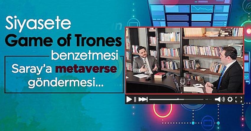 BTP Lideri Hüseyin Baş’tan siyasete Game Of Thrones benzetmesi, Saray’a metaverse göndermesi…